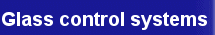 About glass control systems