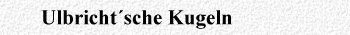 Ulbricht�sche Kugeln